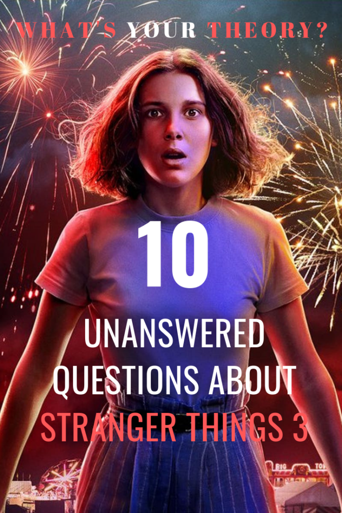 Stranger Things Season 3 - 10 Questions Everyone is still trying to ...