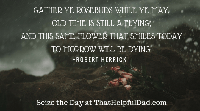 Today The Flower Blooms, Tomorrow It Dies. Don’t Miss Out on Life.