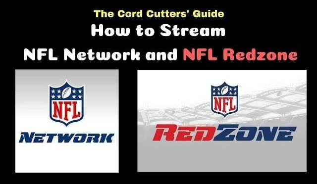 How to Stream NFL Network and NFL Redzone with DTVN, Fubu, Sling, PS Vue, Hulu, YouTube TV, etc
