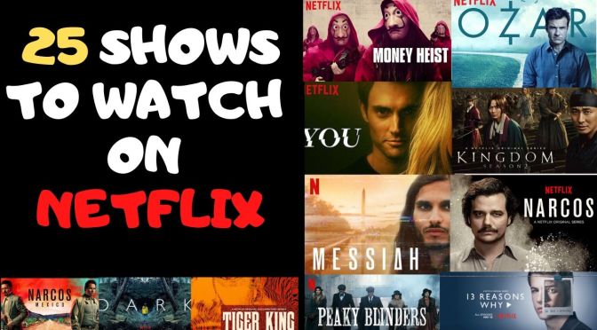 25 Best Shows to Watch on Netflix in 2020